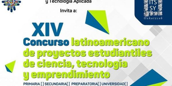 XIV Concurso Latinoamericano de Proyectos Estudiantiles de Ciencia, Tecnología y Emprendimiento