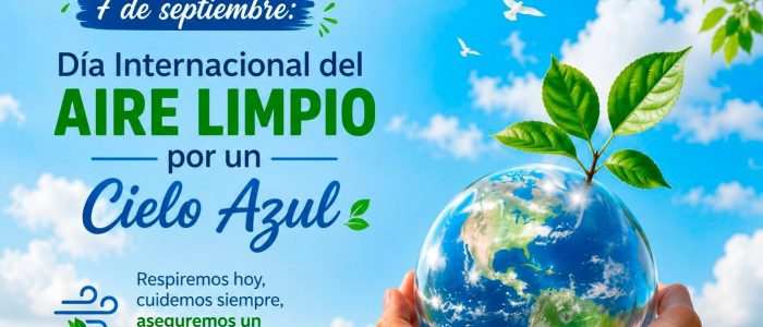 09 DE SEPTIEMBRE: DÍA INTERNACIONAL DEL AIRE LIMPIO